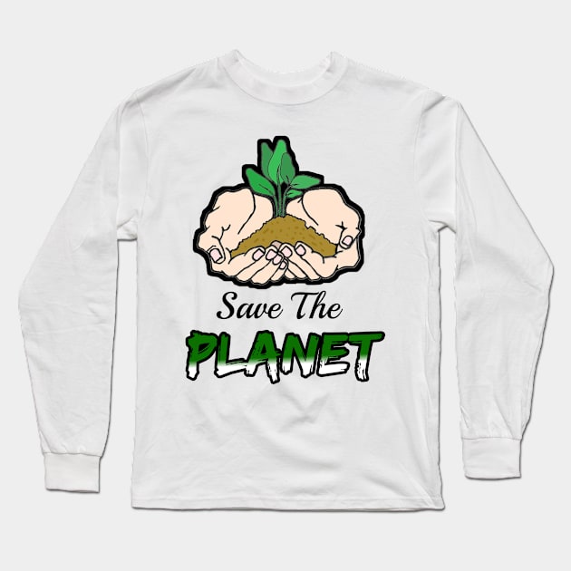 Save the planet Long Sleeve T-Shirt by Smriti_artwork